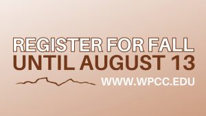 register for fall until august 13, wpcc logo, www.wpcc.edu