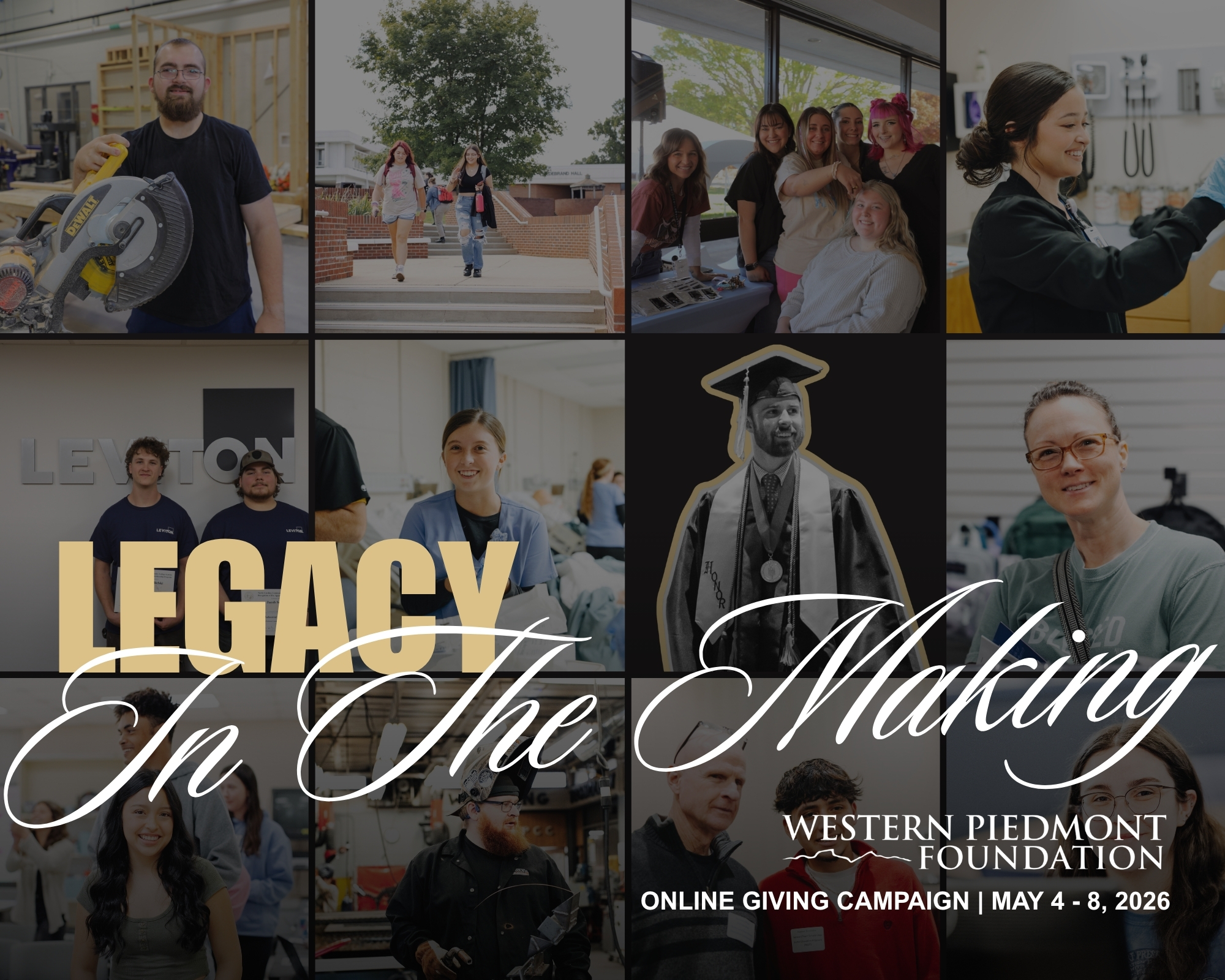 Image that has a collage of students in the back with the words Legacy in the making in front. WPCC logo with online giving campaign | May 4 - 8, 2026